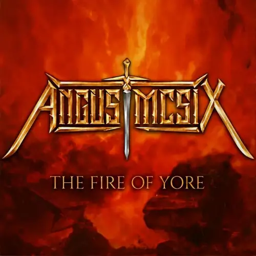 Angus McSix : The Fire of Yore